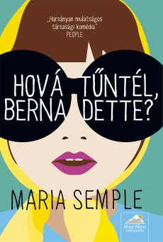 Hová tűntél, Bernadette?