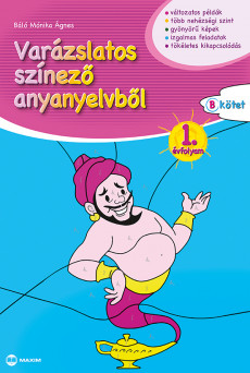 Varázslatos színező anyanyelvből 1. évfolyam – B kötet