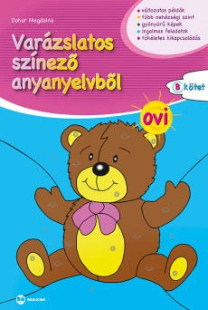 Varázslatos színező anyanyelvből OVI – B kötet