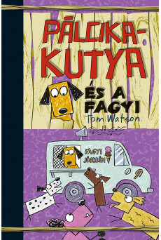 Pálcikakutya és a fagyi