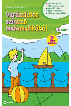 Varázslatos színező matematikából 2. évfolyam – B kötet