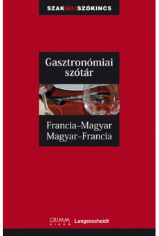 Francia-magyar, magyar-francia gasztronómiai szakszótár