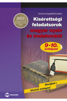 Kisérettségi feladatsorok magyar nyelv és irodalomból – A 2017-től érvényes érettségi követelményrendszer alapján