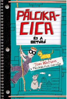 Pálcikacica és a betörő