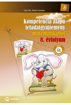 Kompetencia alapú feladatgyűjtemény matematikából – 8. évfolyam