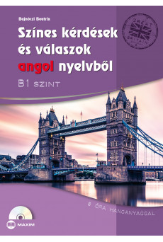 Színes kérdések és válaszok angol nyelvből – B1 szint (CD-melléklettel)