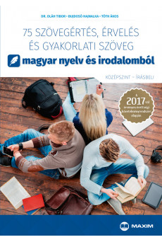 75 szövegértés, érvelés és gyakorlati szöveg (középszint – írásbeli)