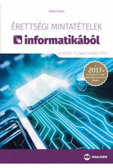 Érettségi mintatételek informatikából (60 közép- és emelt szintű tétel)