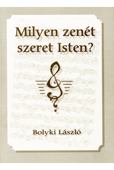 Milyen zenét szeret Isten? (e-könyv)