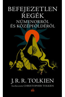 Befejezetlen regék Númenorról és Középföldéről (e-könyv)