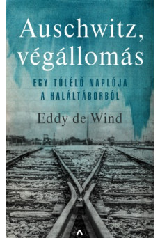 Auschwitz, végállomás - Egy túlélő naplója a haláltáborból (e-könyv)
