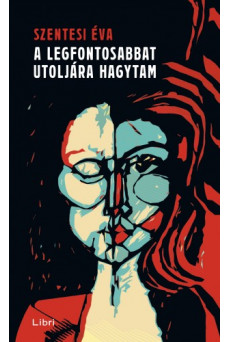 A legfontosabbat utoljára hagytam (e-könyv)