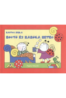 Bogyó és Babóca beteg