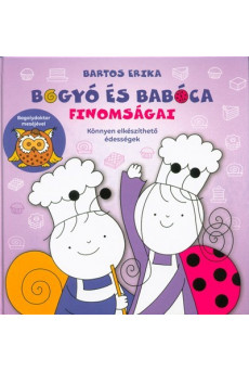 Bogyó és Babóca finomságai