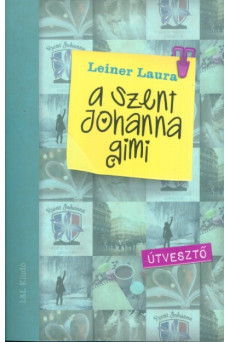 A Szent Johanna gimi 7. - Útvesztő