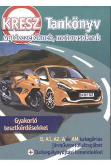 KRESZ tankönyv autóvezetőknek, motorosoknak