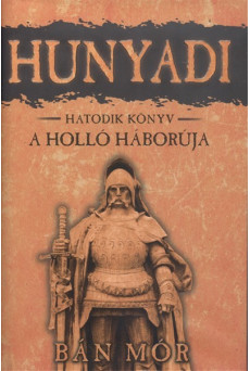 Hunyadi 6. - A holló háborúja