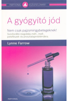 A gyógyító jód - Nem csak pajzsmirigybetegeknek!