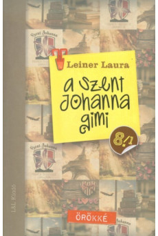 A Szent Johanna gimi 8. (1-2) - Örökké