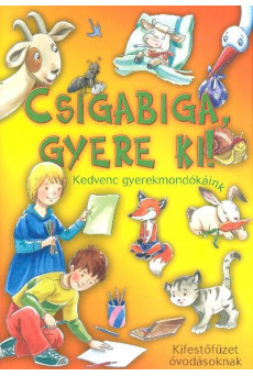 Csigabiga, gyere ki!