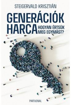 Generációk harca - Hogyan értsük meg egymást?