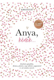 Anya, kérlek... - ÚJ, ÜNNEPI KIADÁS