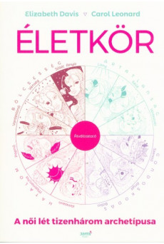 Életkör - A női lét tizenhárom archetípusa