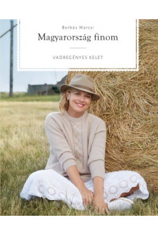 Magyarország finom - Vadregényes kelet