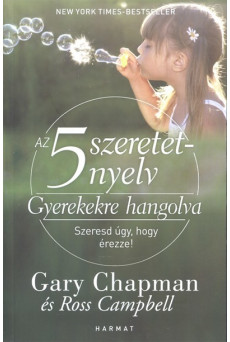Az 5 szeretetnyelv: Gyerekekre hangolva
