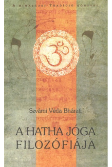 A Hatha jóga filozófiája - A himalájai tradíció könyvei