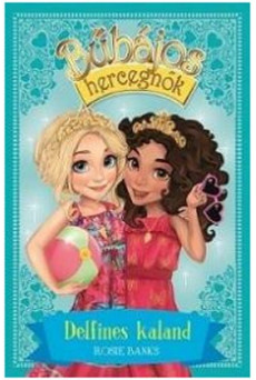 Bűbájos hercegnők 2. - Delfines kaland