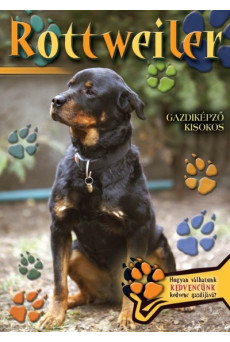 Rottweiler - Gazdiképző kisokos
