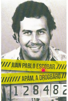 Apám, a drogbáró