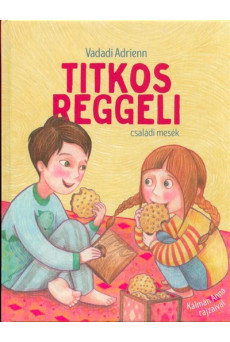 Titkos reggeli - Családi mesék