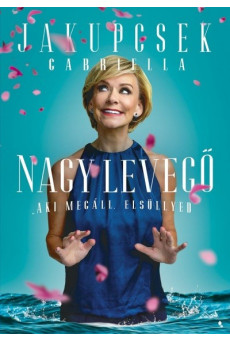 Nagy levegő - Aki megáll, elsüllyed