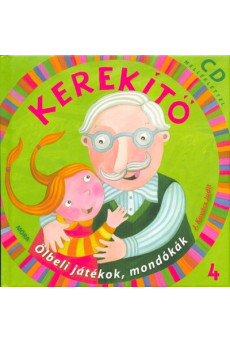Kerekítő 4. - Ölbeli játékok, mondókák