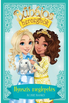 Bűbájos hercegnők 8. - Nyuszis meglepetés