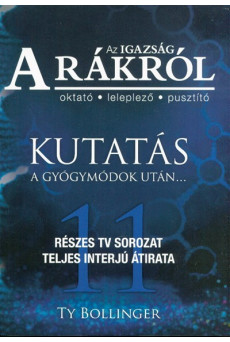 Az igazság a rákról - Kutatás a gyógymódok után . . .