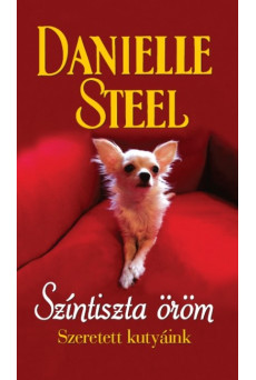 Színtiszta öröm - Szeretett kutyáink