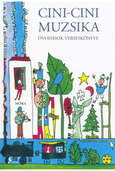 Cini-cini muzsika - Óvodások verseskönyve