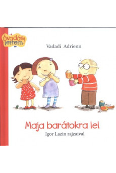 Maja barátokra lel - Óvodás lettem