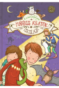 Mágikus Állatok Iskolája 3. - A kísértetfolyosó