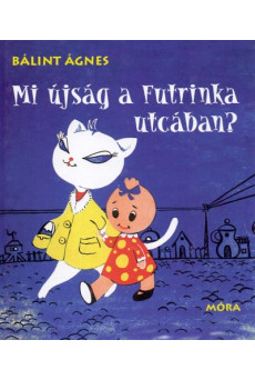Mi újság a Futrinka utcában?
