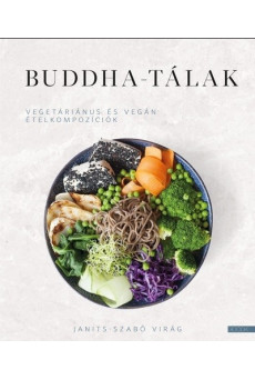 Buddha-tálak - Vegetáriánus és vegán ételkompozíciók