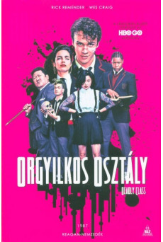 Orgyilkos osztály - Reagan-nemzedék