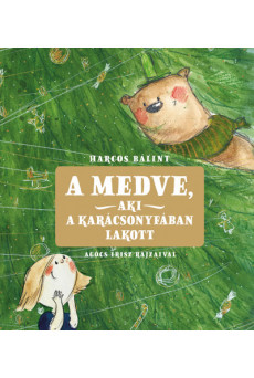 A medve, aki a karácsonyfában lakott