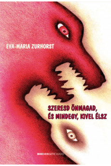 Szeresd önmagad, és mindegy, kivel élsz