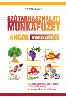Szótárhasználati munkafüzet – Angol gyerekszótár