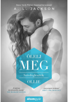 Ölelj meg - Szívdöglesztők - Ollie