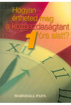Hogyan értheted meg a közgazdaságtant 1 óra alatt?